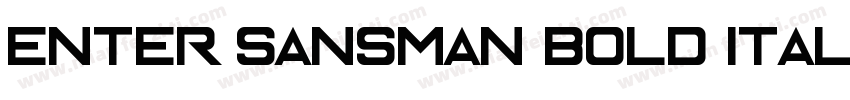Enter Sansman Bold Italic字体转换